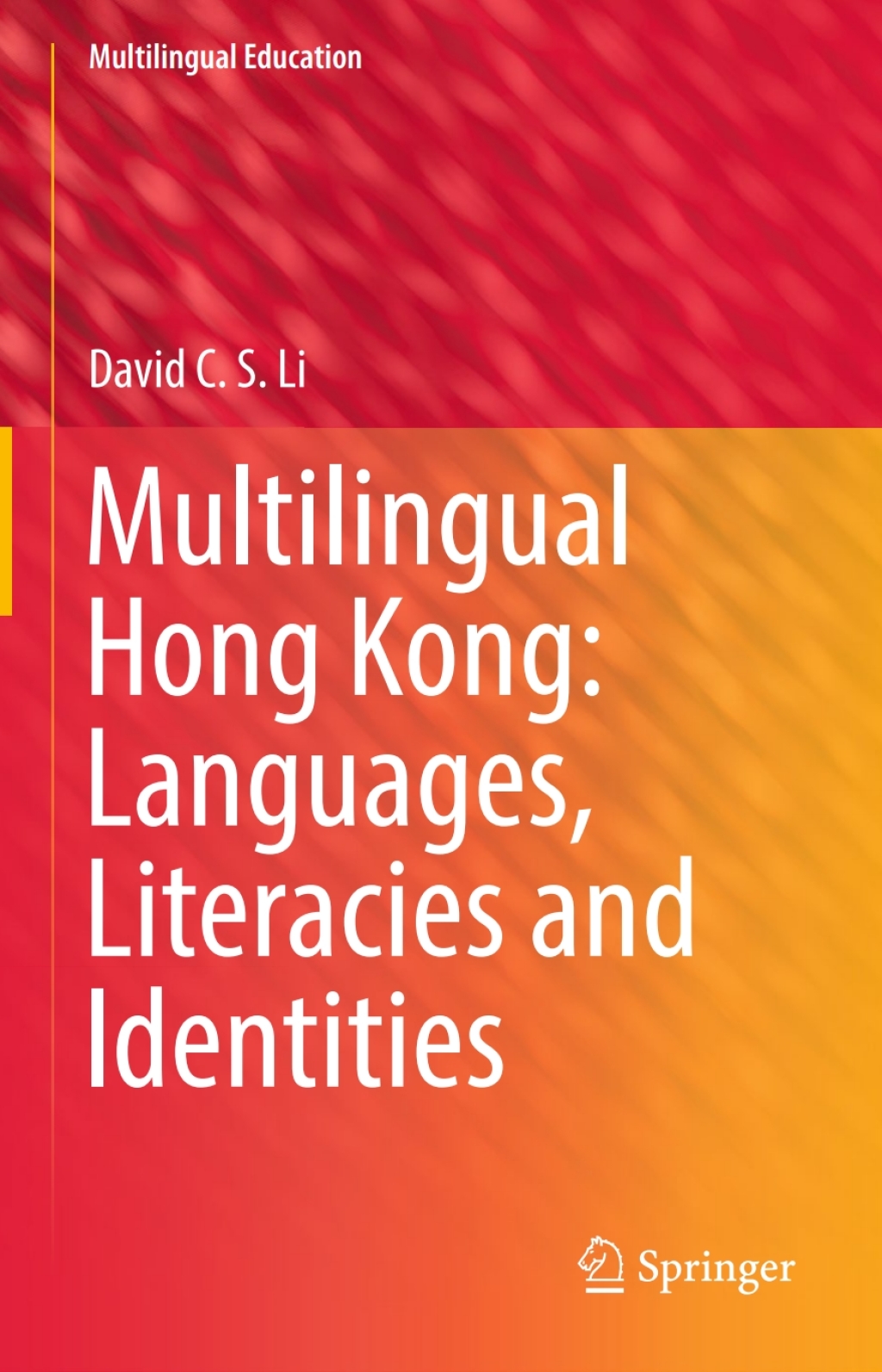 Multilingual Hong Kong: Languages, Literacies and Identities  â€“ PDF/EPUB Version Downloadable