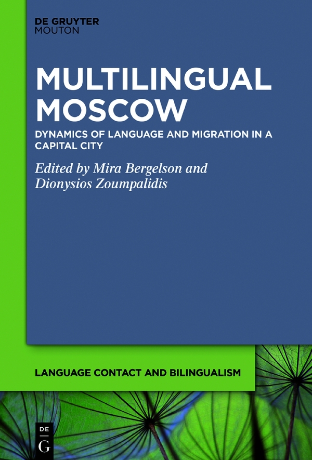 Multilingual Moscow Dynamics of Language and Migration in a Capital City 1st Edition â€“ PDF/EPUB Version Downloadable