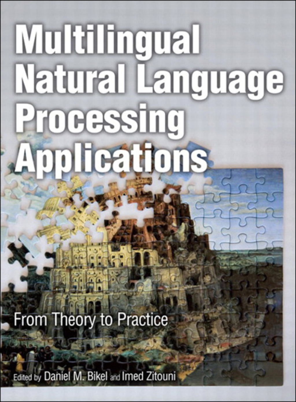 Multilingual Natural Language Processing Applications From Theory to Practice 1st Edition â€“ PDF/EPUB Version Downloadable