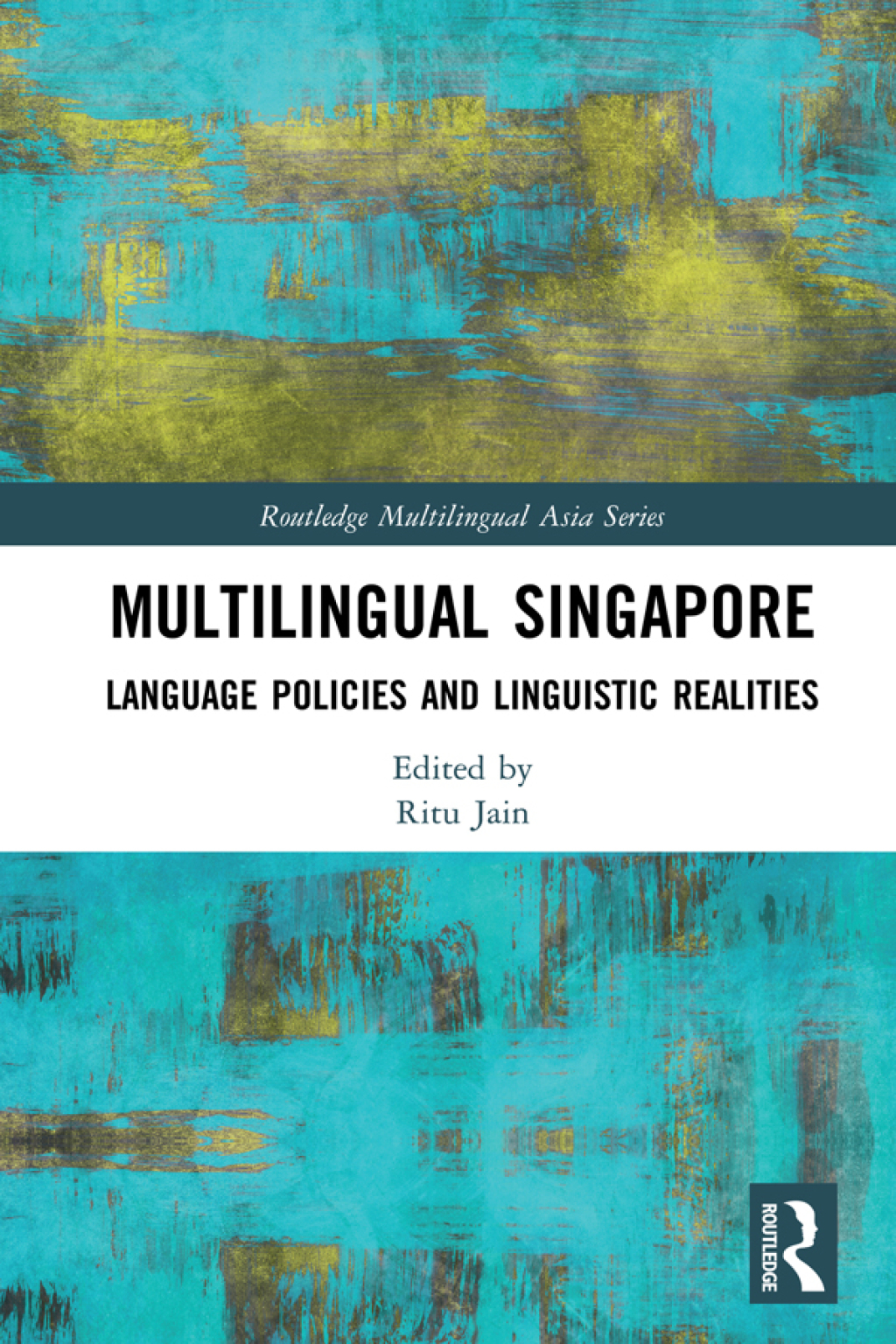 Multilingual Singapore Language Policies and Linguistic Realities 1st Edition â€“ PDF/EPUB Version Downloadable