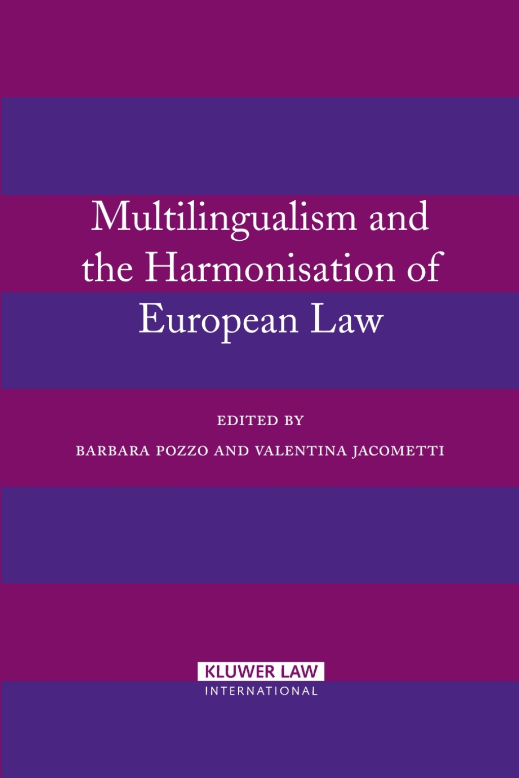 Multilingualism and the Harmonisation of European Law 1st Edition â€“ PDF/EPUB Version Downloadable