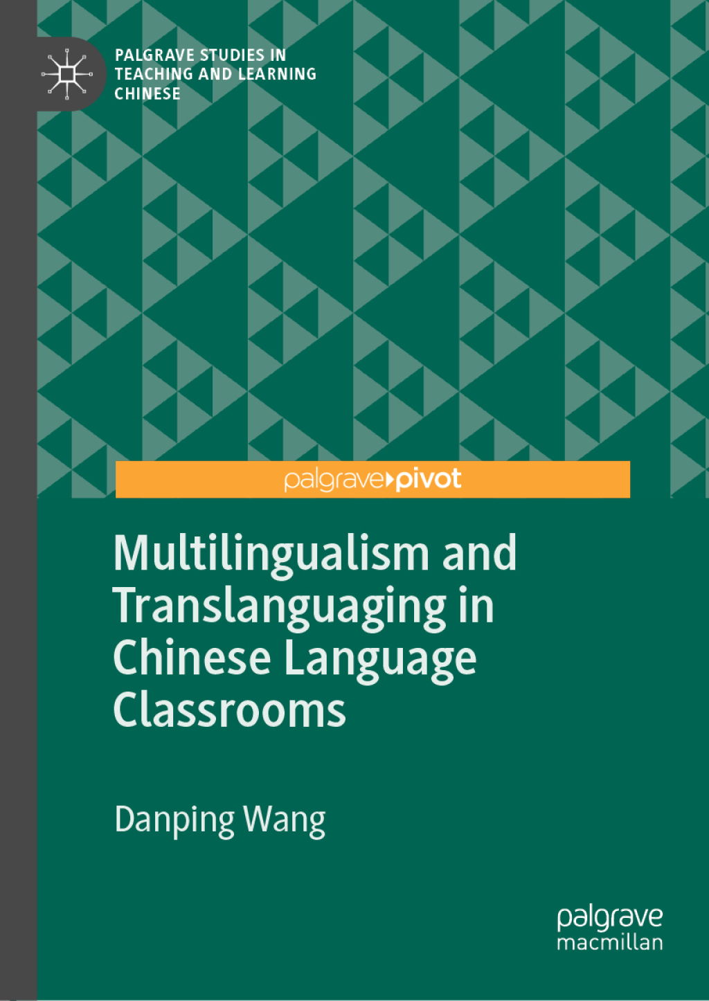 Multilingualism and Translanguaging in Chinese Language Classrooms  â€“ PDF/EPUB Version Downloadable