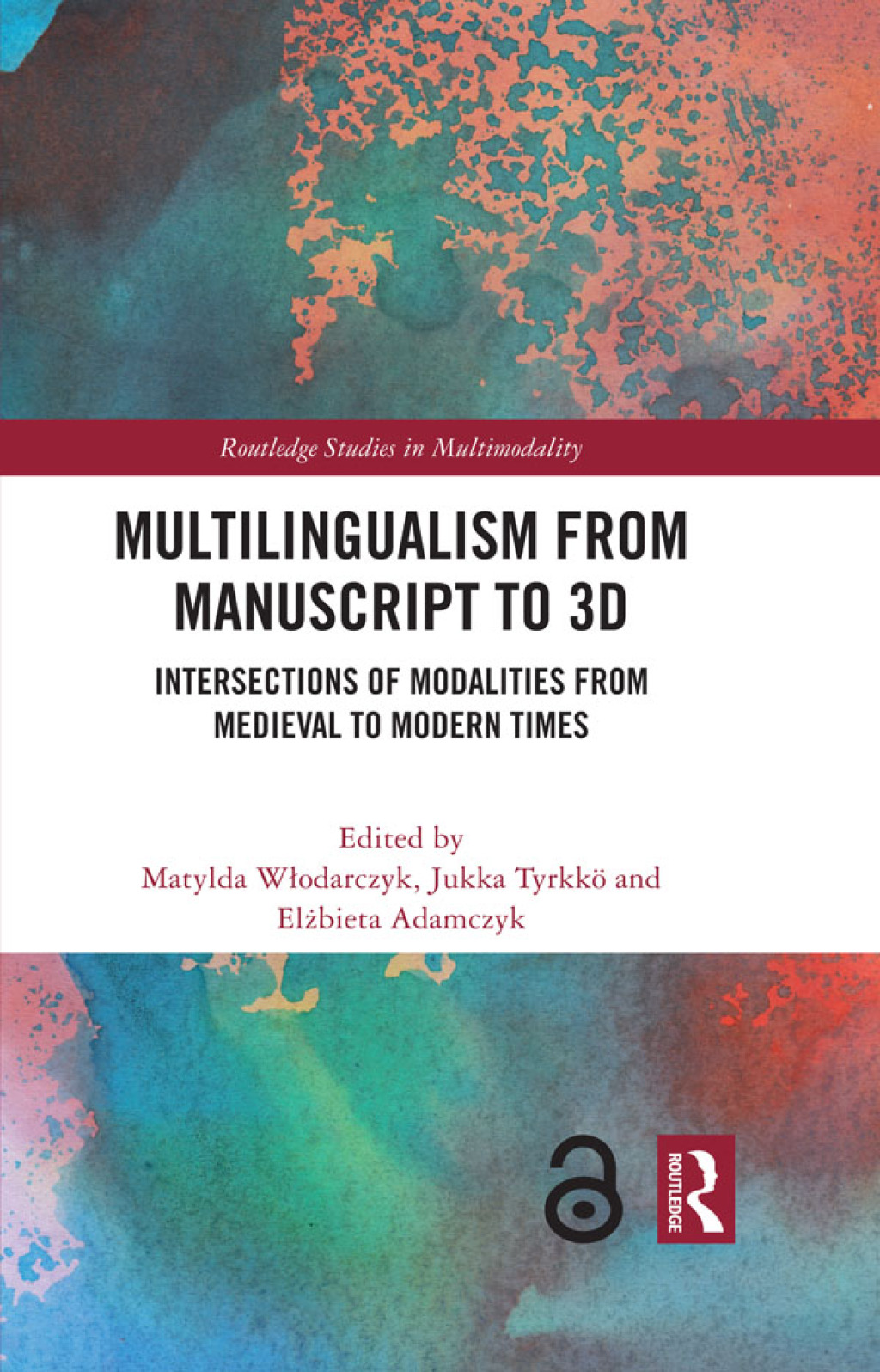 Multilingualism from Manuscript to 3D Intersections of Modalities from Medieval to Modern Times 1st Edition â€“ PDF/EPUB Version Downloadable