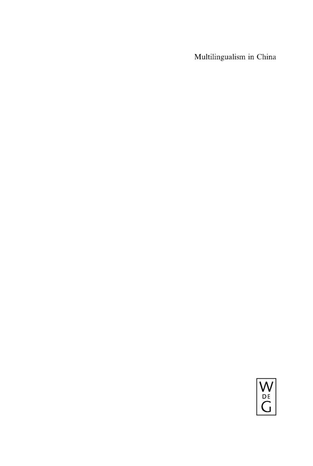 Multilingualism in China The Politics of Writing Reforms for Minority Languages 1949-2002 1st Edition â€“ PDF/EPUB Version Downloadable