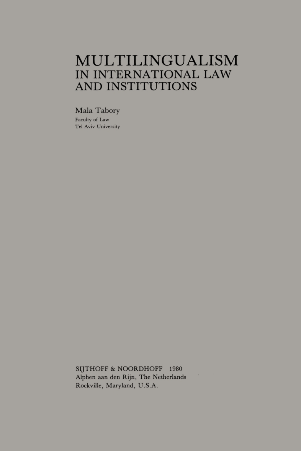 Multilingualism in International Law and Institutions  â€“ PDF/EPUB Version Downloadable