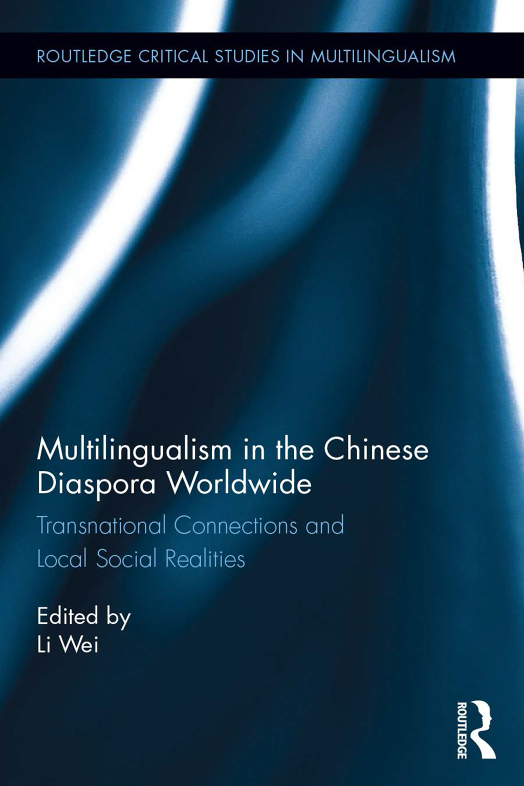 Multilingualism in the Chinese Diaspora Worldwide Transnational Connections and Local Social Realities 1st Edition â€“ PDF/EPUB Version Downloadable