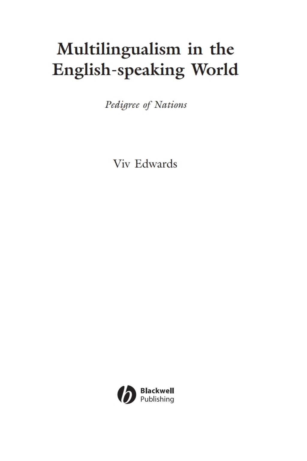 Multilingualism in the English-Speaking World Pedigree of Nations 1st Edition â€“ PDF/EPUB Version Downloadable