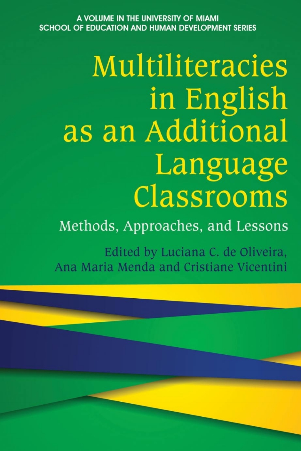 Multiliteracies in English as an Additional Language Classrooms: Methods, Approaches, and Lessons  â€“ PDF/EPUB Version Downloadable