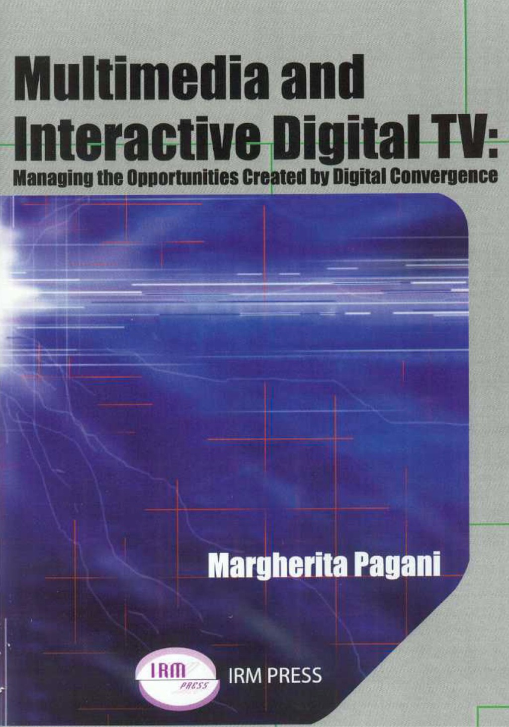 Multimedia and Interactive Digital TV  â€“ PDF/EPUB Version Downloadable