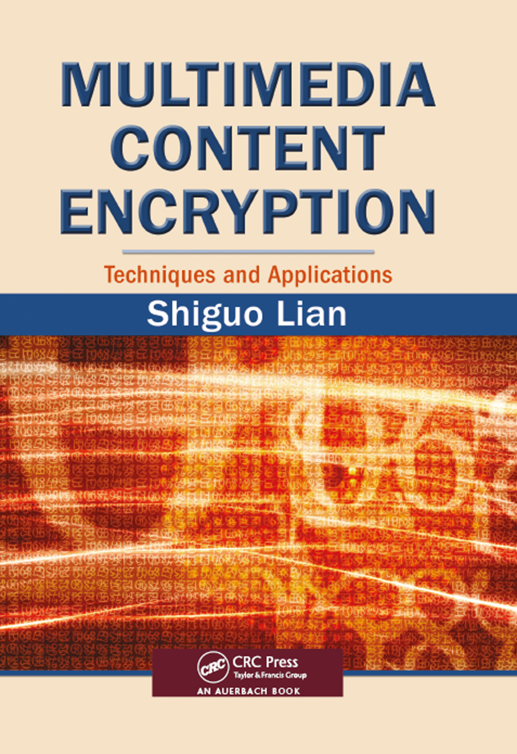 Multimedia Content Encryption Techniques and Applications 1st Edition â€“ PDF/EPUB Version Downloadable