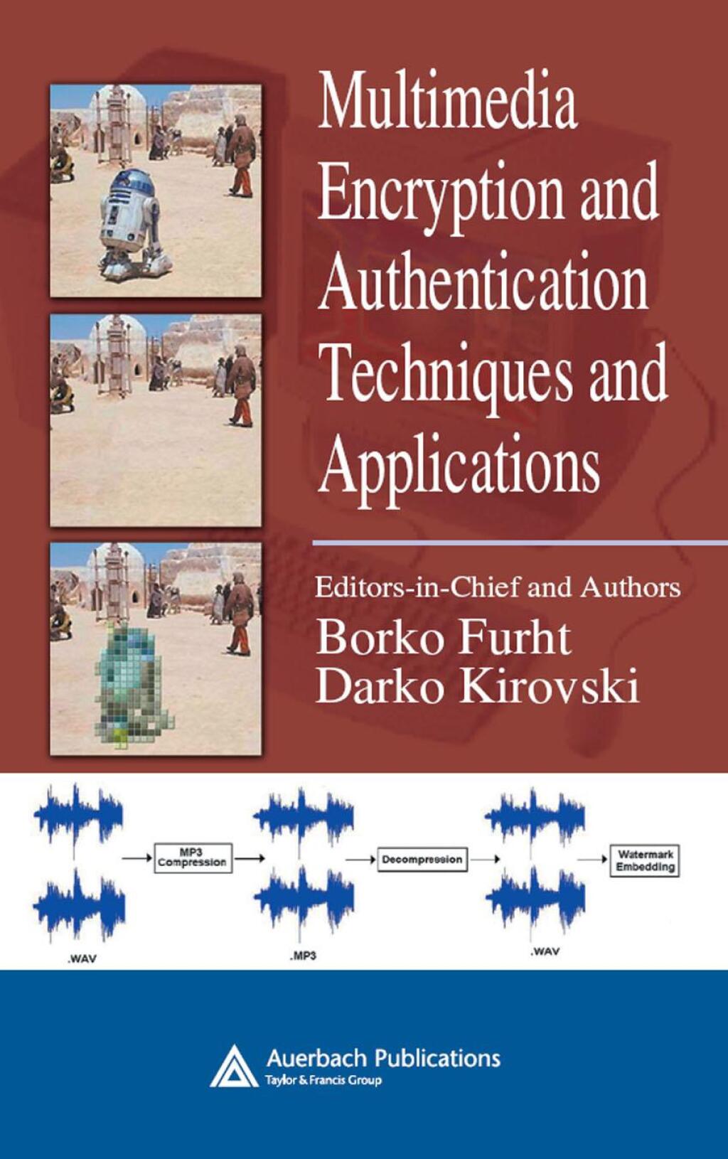 Multimedia Encryption and Authentication Techniques and Applications 1st Edition â€“ PDF/EPUB Version Downloadable