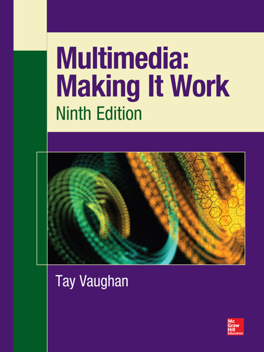 Multimedia: Making It Work 9th Edition â€“ PDF/EPUB Version Downloadable