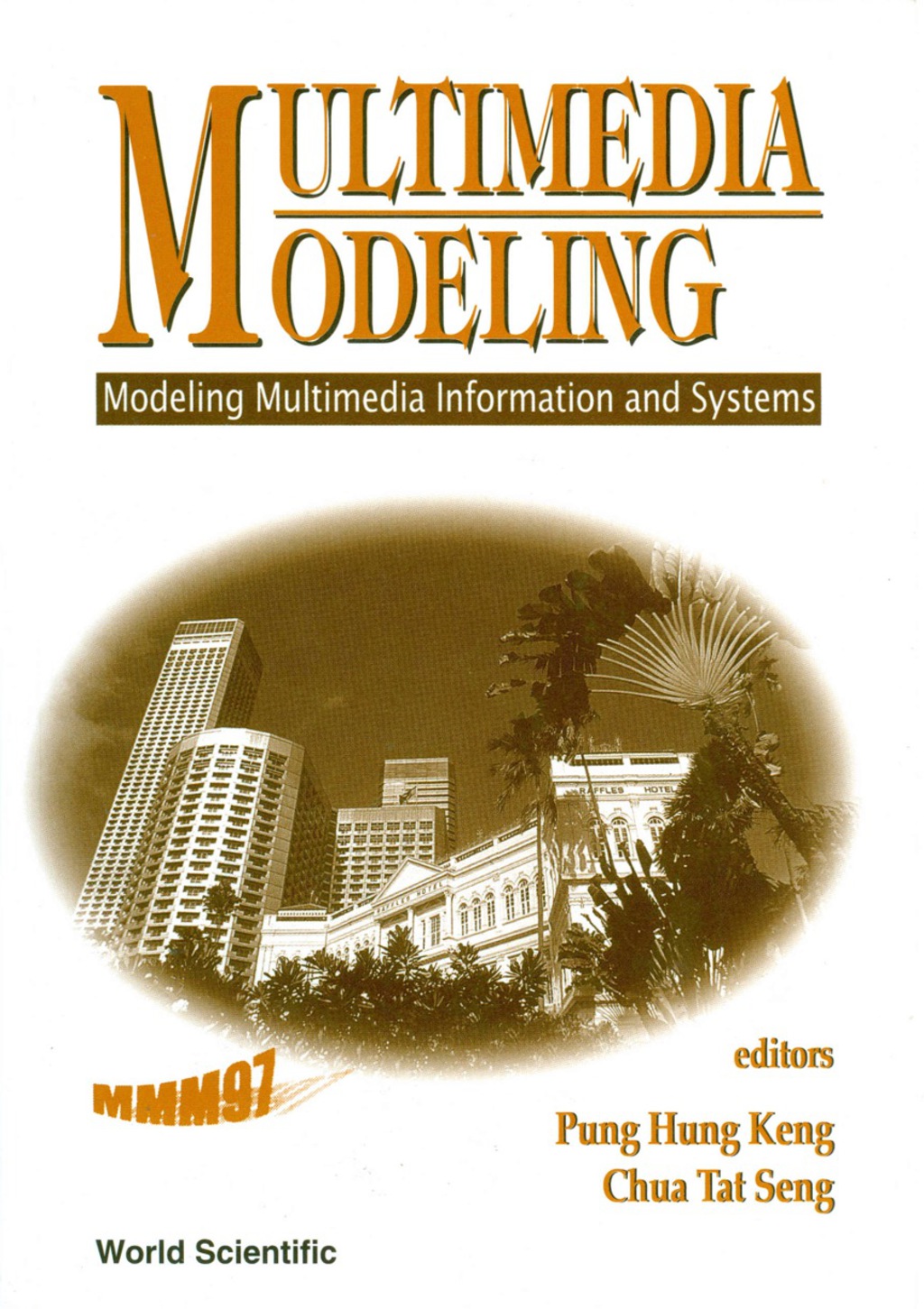 Multimedia Modeling (Mmm'97): Modeling Multimedia Information And Systems 1st Edition â€“ PDF/EPUB Version Downloadable