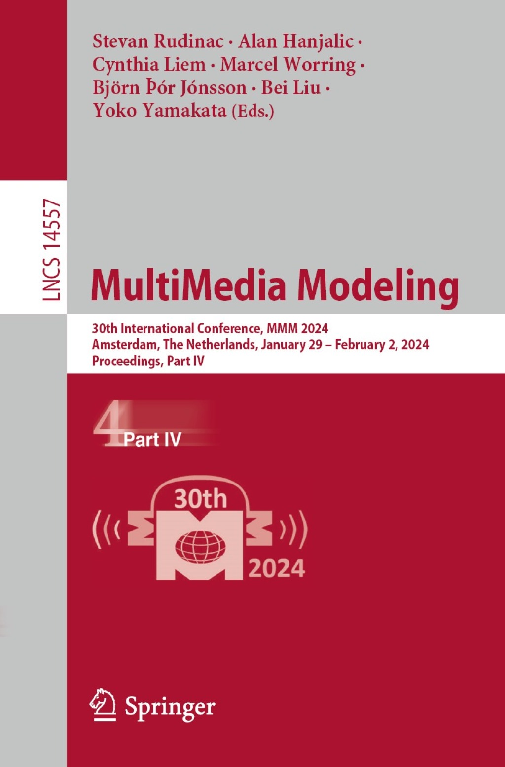 MultiMedia Modeling 30th International Conference, MMM 2024, Amsterdam, The Netherlands, January 29 â€“ February 2, 2024, Proceedings, Part IV  â€“ PDF/EPUB Version Downloadable