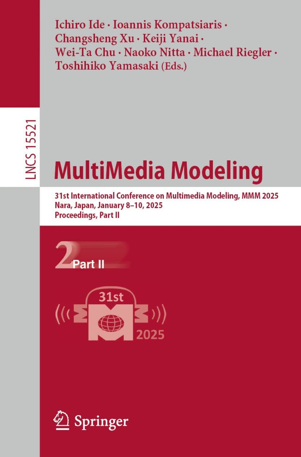 MultiMedia Modeling 31st International Conference on Multimedia Modeling, MMM 2025, Nara, Japan, January 8â€“10, 2025, Proceedings, Part II  â€“ PDF/EPUB Version Downloadable