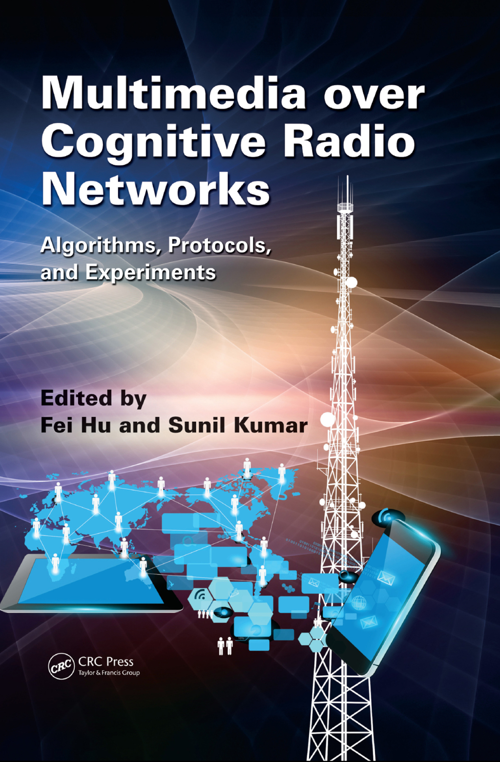 Multimedia over Cognitive Radio Networks Algorithms, Protocols, and Experiments 1st Edition â€“ PDF/EPUB Version Downloadable