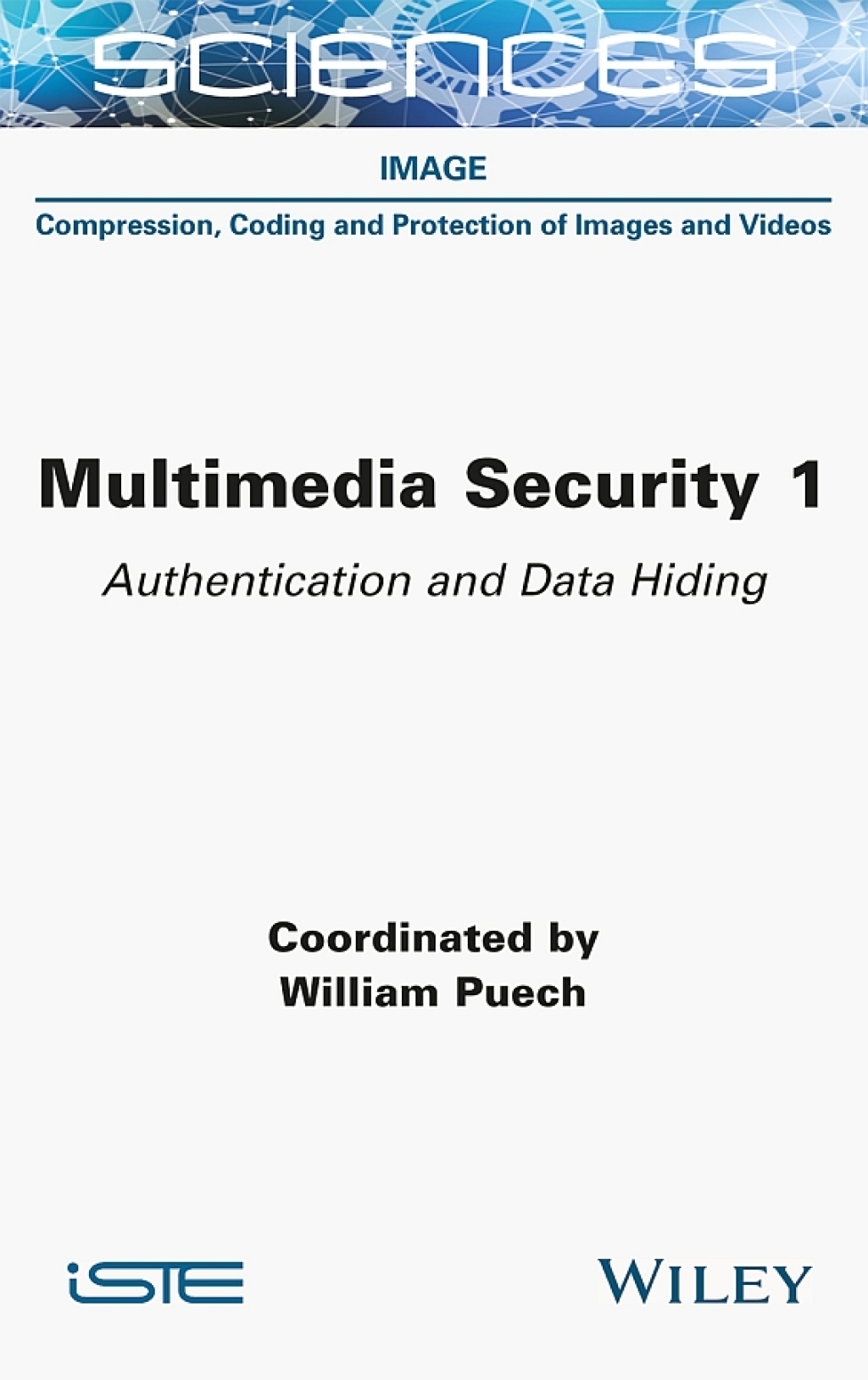Multimedia Security 1: Authentication and Data Hiding Authentication and Data Hiding 1st Edition â€“ PDF/EPUB Version Downloadable