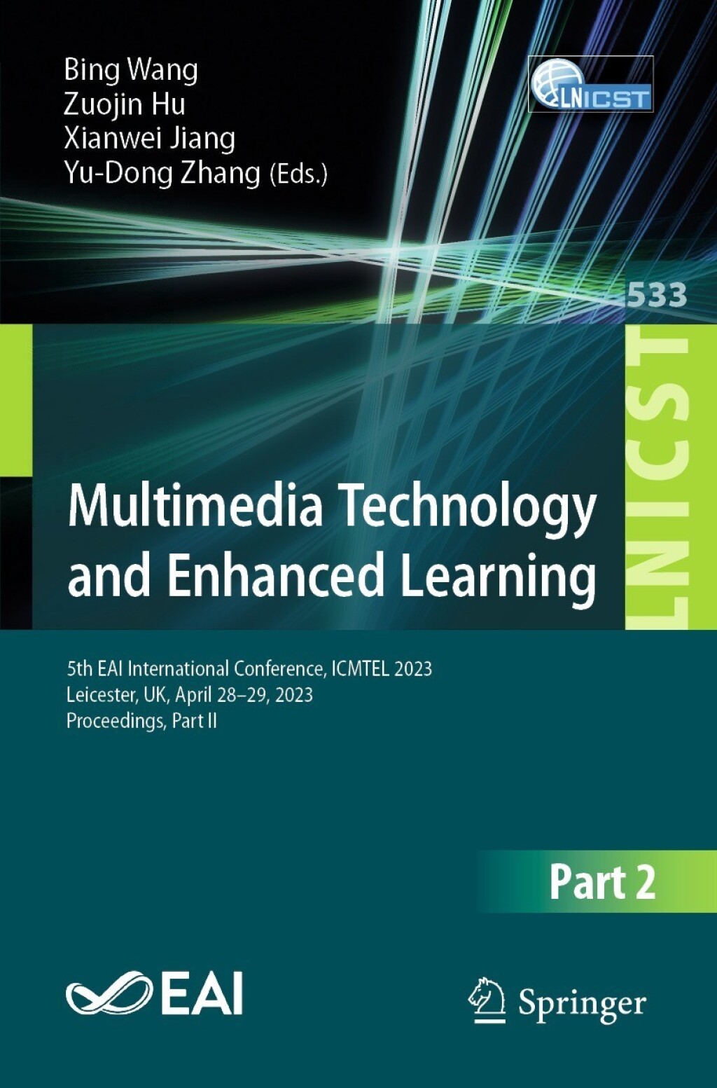 Multimedia Technology and Enhanced Learning 5th EAI International Conference, ICMTEL 2023, Leicester, UK, April 28-29, 2023, Proceedings, Part II  â€“ PDF/EPUB Version Downloadable