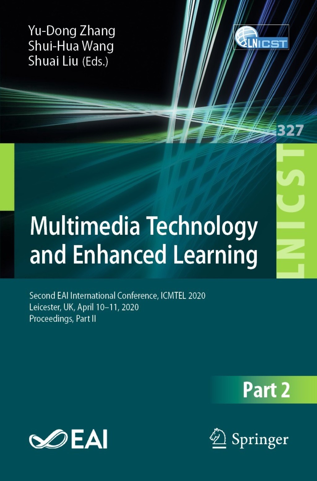 Multimedia Technology and Enhanced Learning Second EAI International Conference, ICMTEL 2020, Leicester, UK, April 10-11, 2020, Proceedings, Part II 1st Edition â€“ PDF/EPUB Version Downloadable