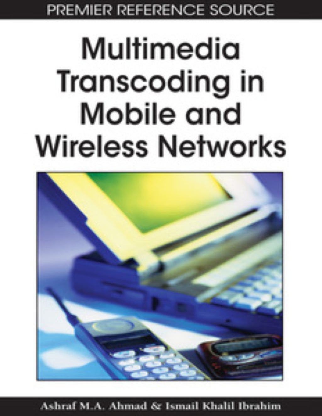 Multimedia Transcoding in Mobile and Wireless Networks  â€“ PDF/EPUB Version Downloadable