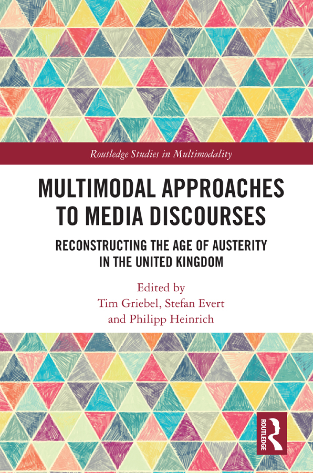 Multimodal Approaches to Media Discourses Reconstructing the Age of Austerity in the United Kingdom 1st Edition â€“ PDF/EPUB Version Downloadable