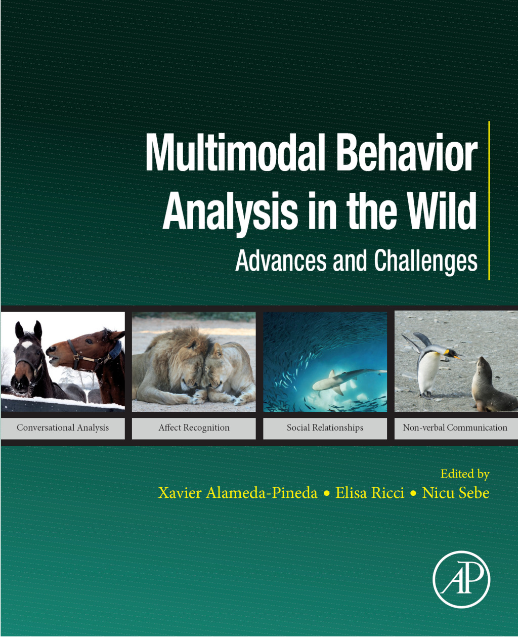 Multimodal Behavior Analysis in the Wild Advances and Challenges  â€“ PDF/EPUB Version Downloadable