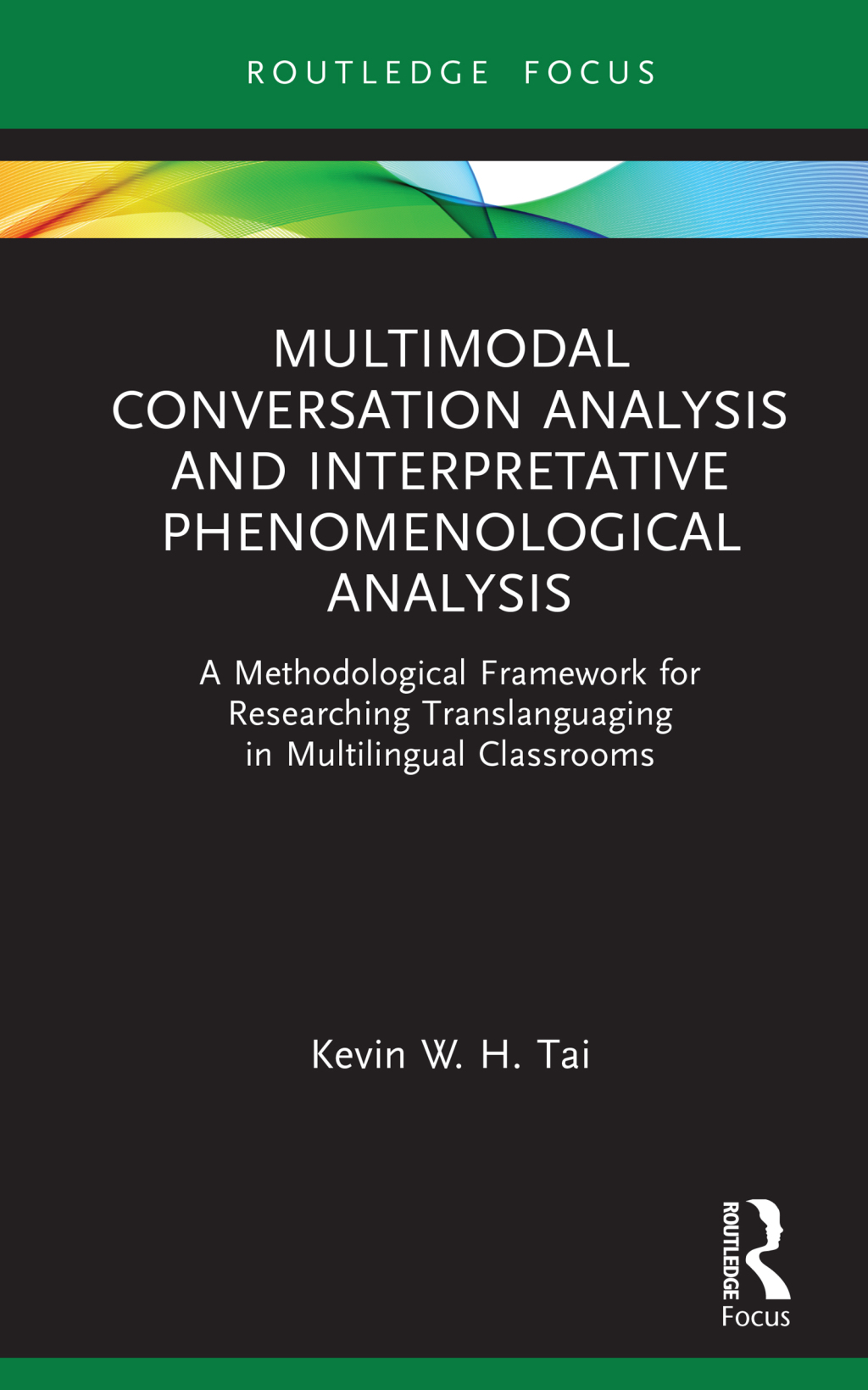Multimodal Conversation Analysis and Interpretative Phenomenological Analysis A Methodological Framework for Researching Translanguaging in Multilingual Classrooms 1st Edition - (PDF/EPUB Version)