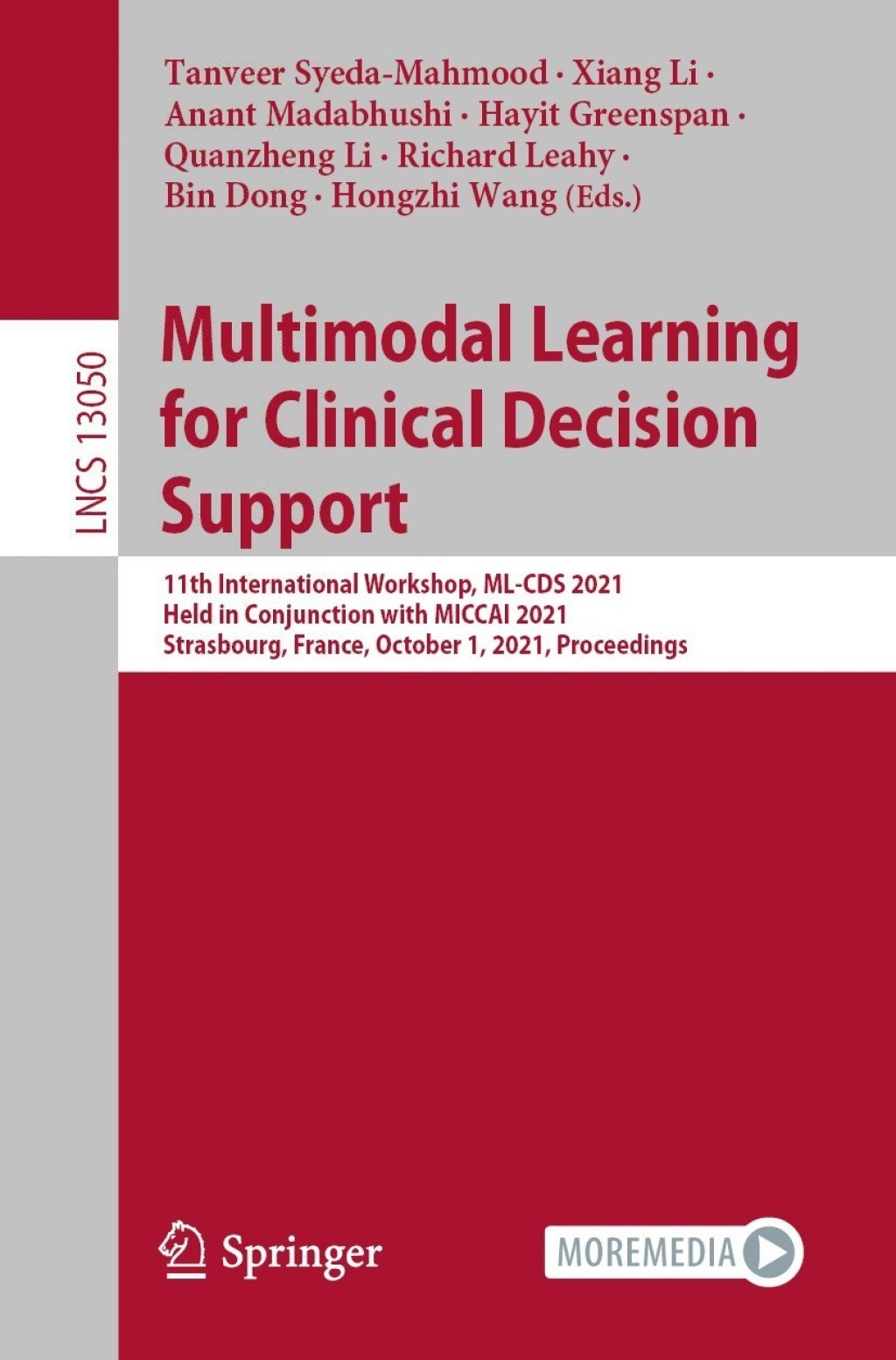 Multimodal Learning for Clinical Decision Support 11th International Workshop, ML-CDS 2021, Held in Conjunction with MICCAI 2021, Strasbourg, France, October 1, 2021, Proceedings  â€“ PDF/EPUB Version Downloadable