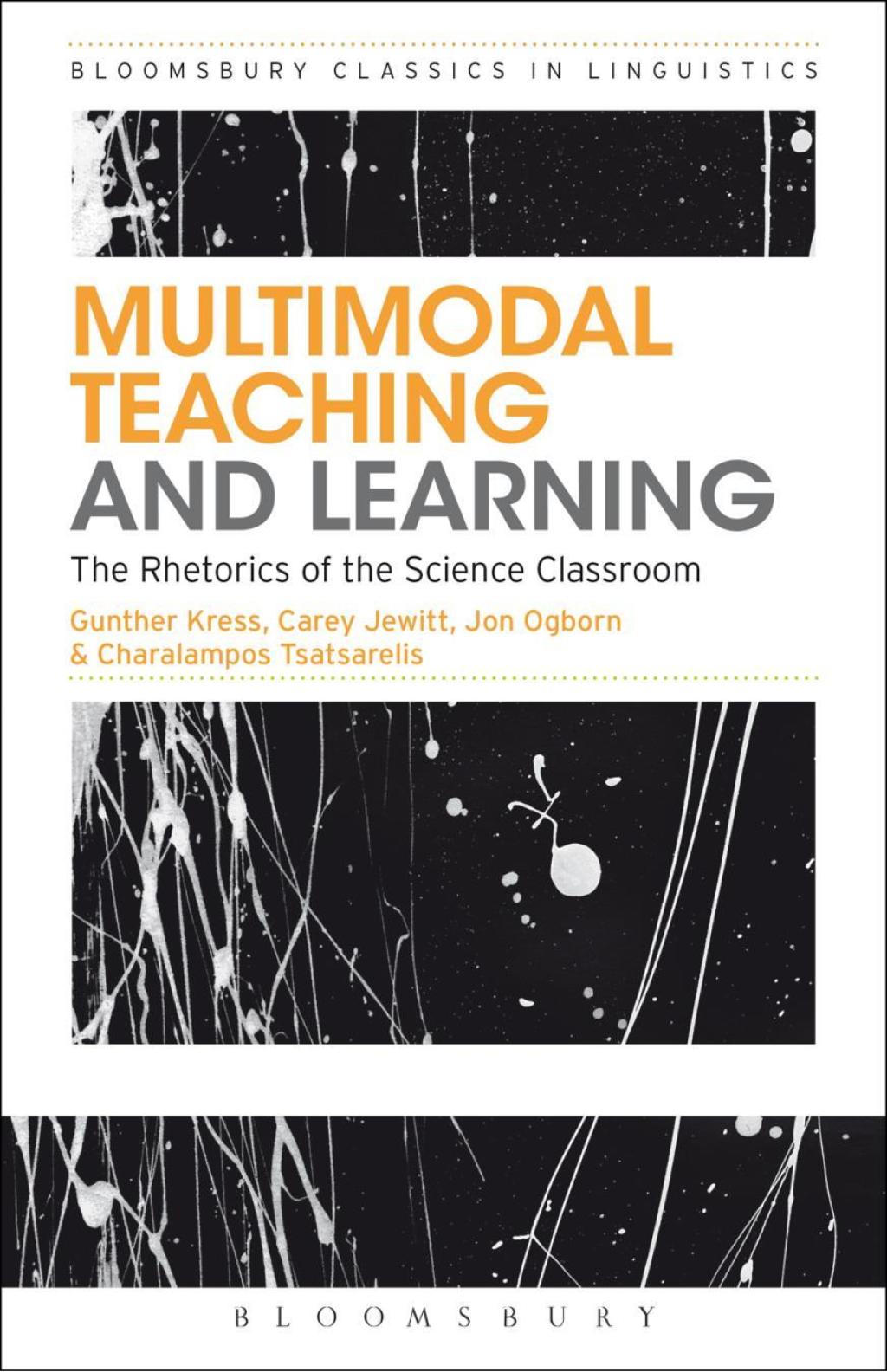 Multimodal Teaching and Learning The Rhetorics of the Science Classroom 1st Edition - (PDF/EPUB Version)