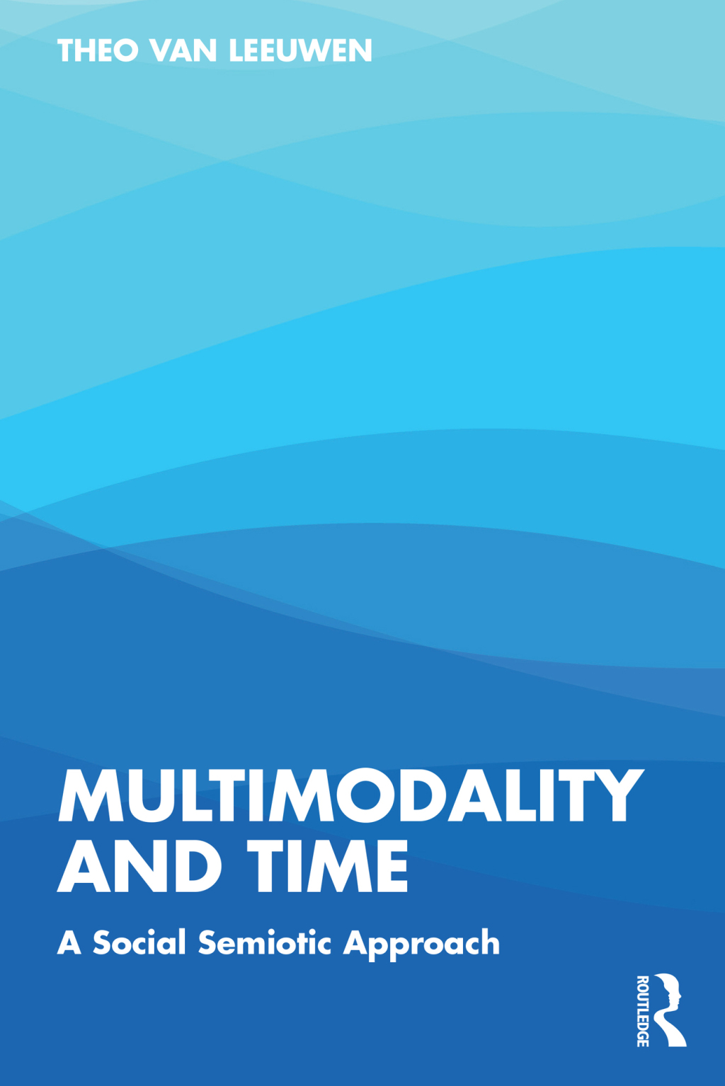Multimodality and Time A Social Semiotic Approach 1st Edition â€“ PDF/EPUB Version Downloadable
