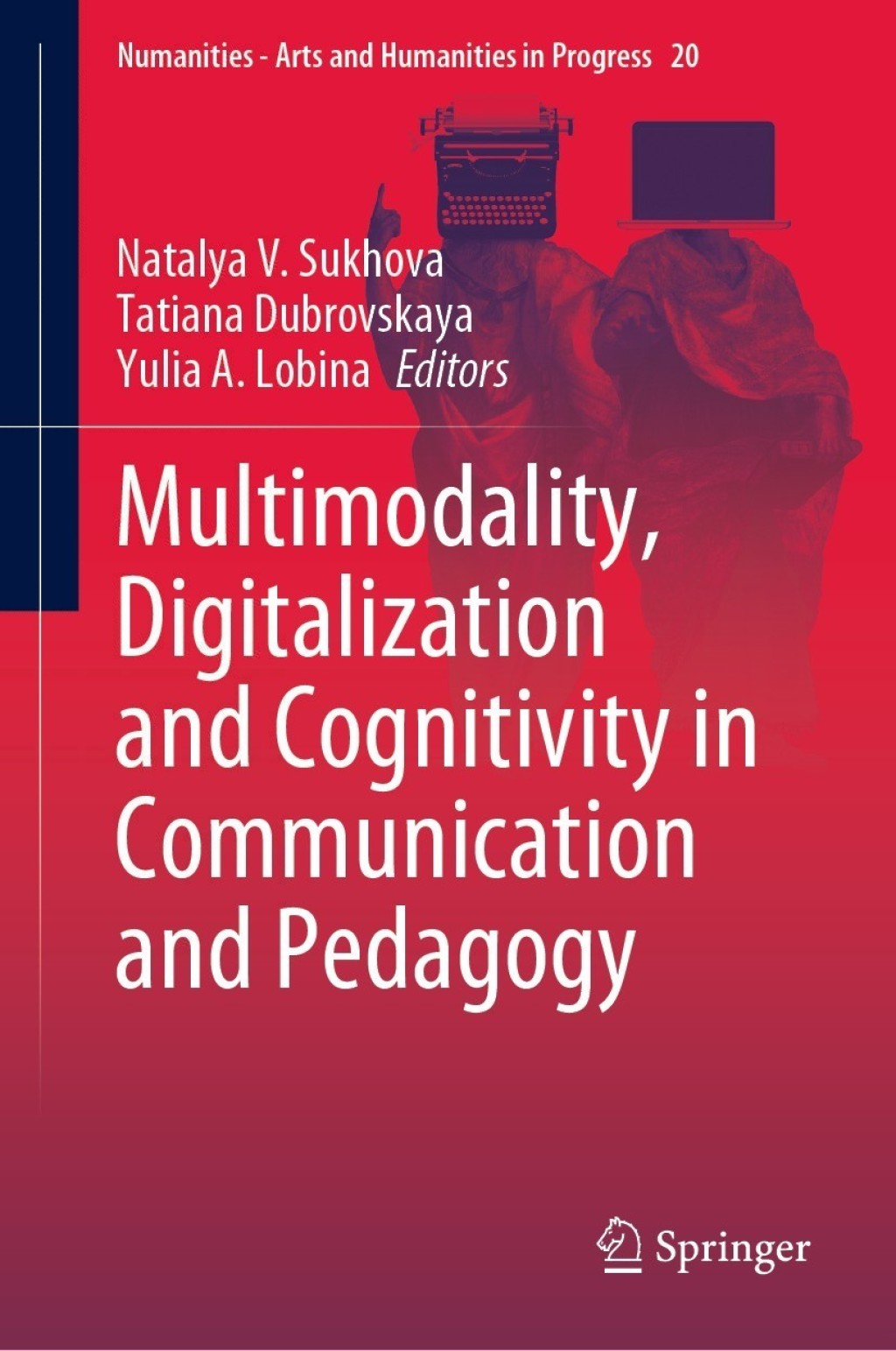 Multimodality, Digitalization and Cognitivity in Communication and Pedagogy  â€“ PDF/EPUB Version Downloadable