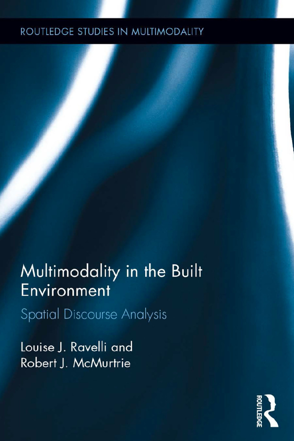 Multimodality in the Built Environment Spatial Discourse Analysis 1st Edition â€“ PDF/EPUB Version Downloadable