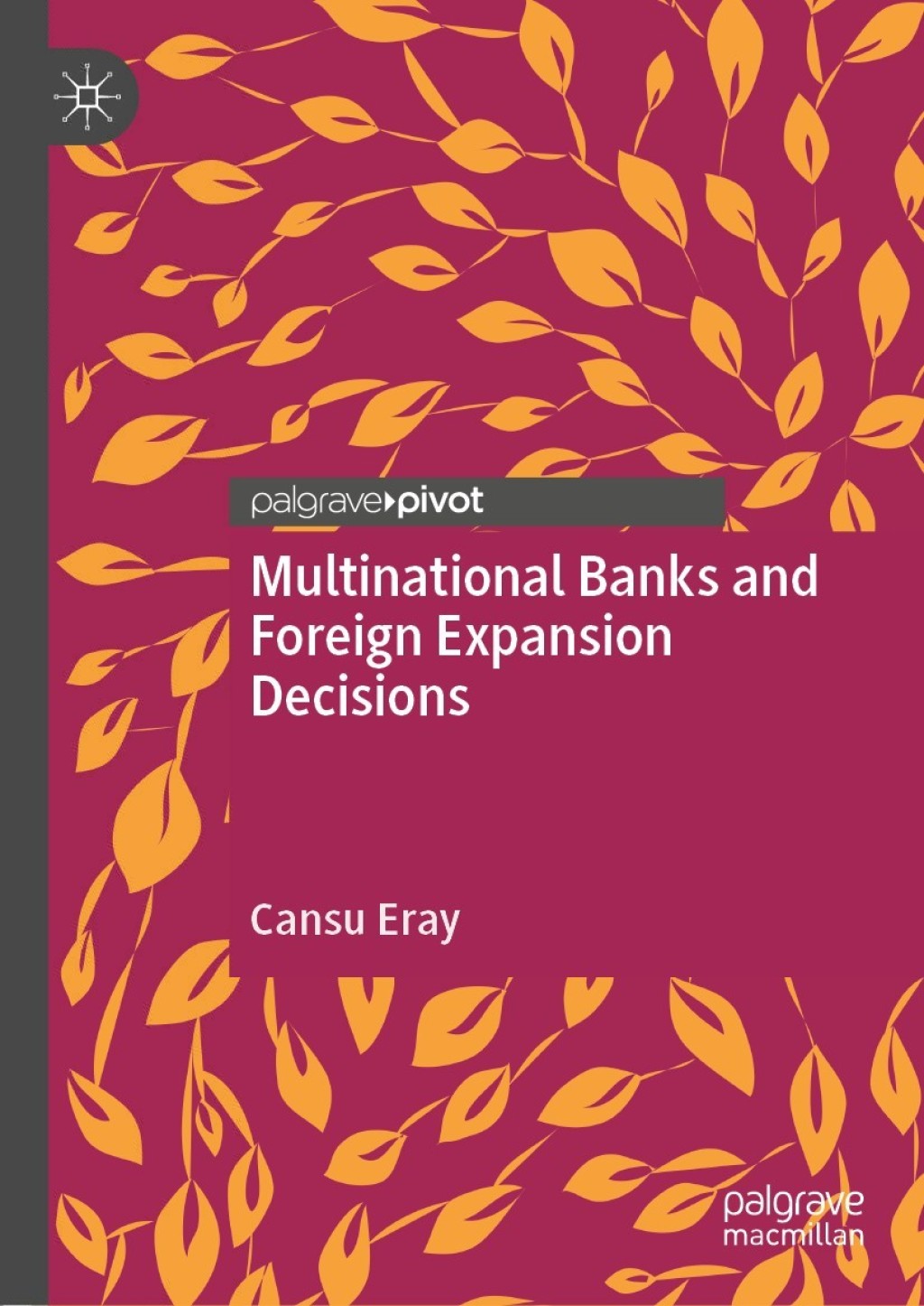 Multinational Banks and Foreign Expansion Decisions  â€“ PDF/EPUB Version Downloadable