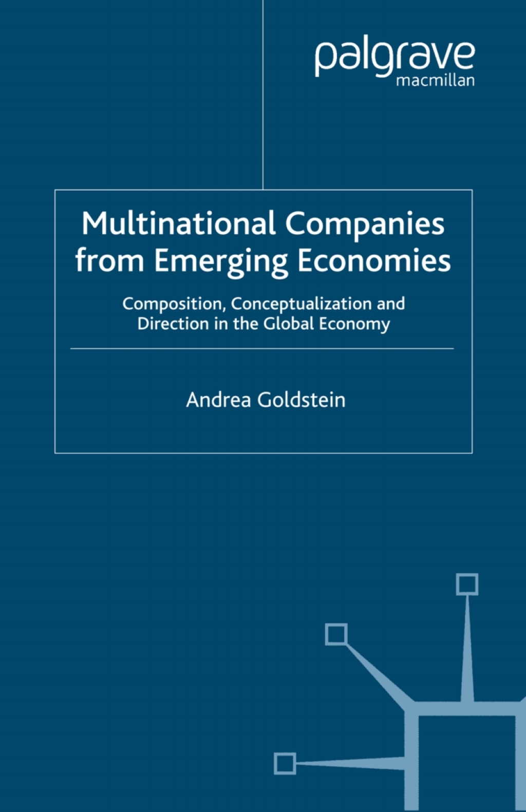 Multinational Companies from Emerging Economies Composition, Conceptualization and Direction in the Global Economy  â€“ PDF/EPUB Version Downloadable