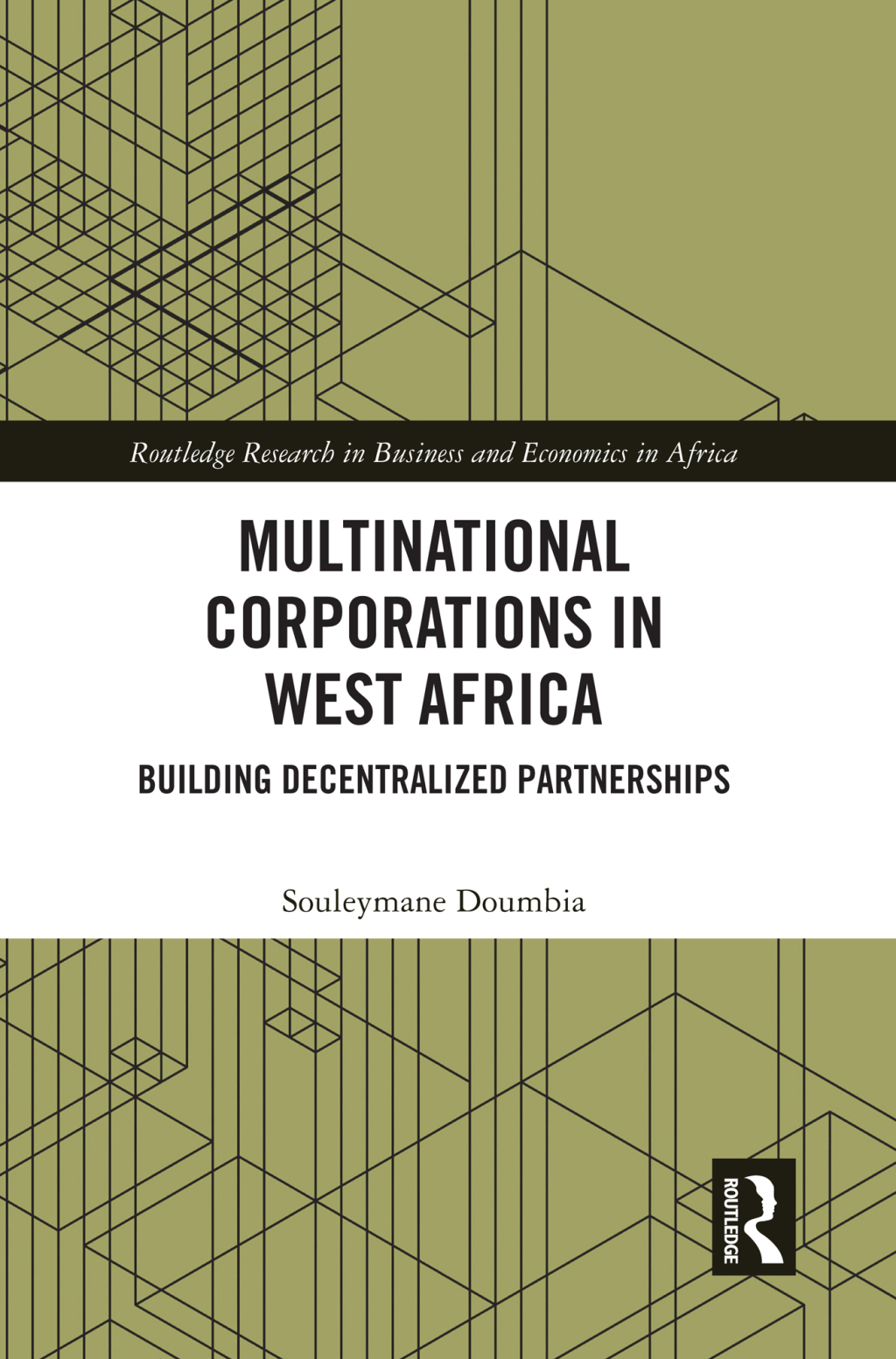 Multinational Corporations in West Africa Building Decentralized Partnerships 1st Edition â€“ PDF/EPUB Version Downloadable