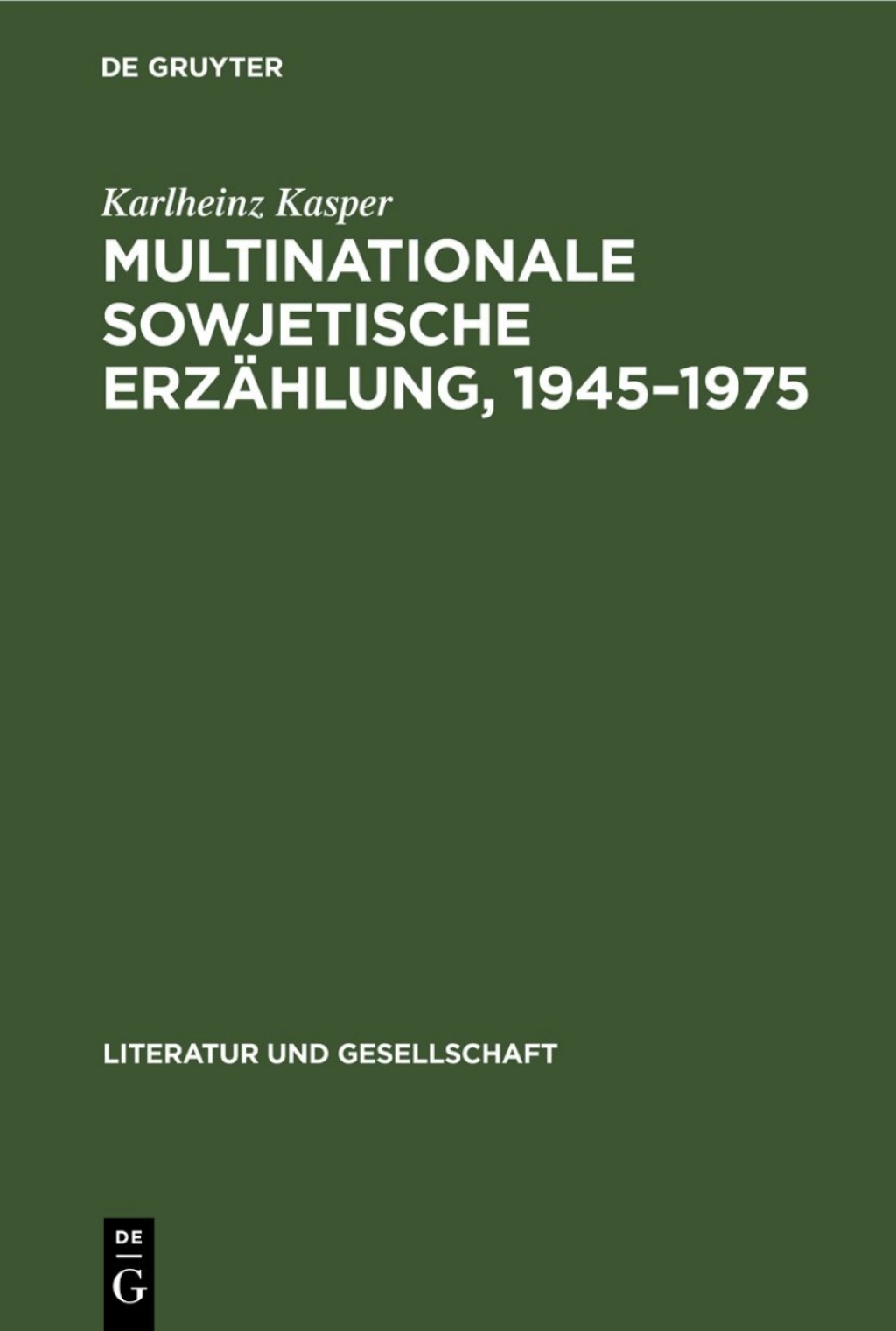 Multinationale sowjetische ErzÃ¤hlung, 1945â€“1975 1st Edition â€“ PDF/EPUB Version Downloadable