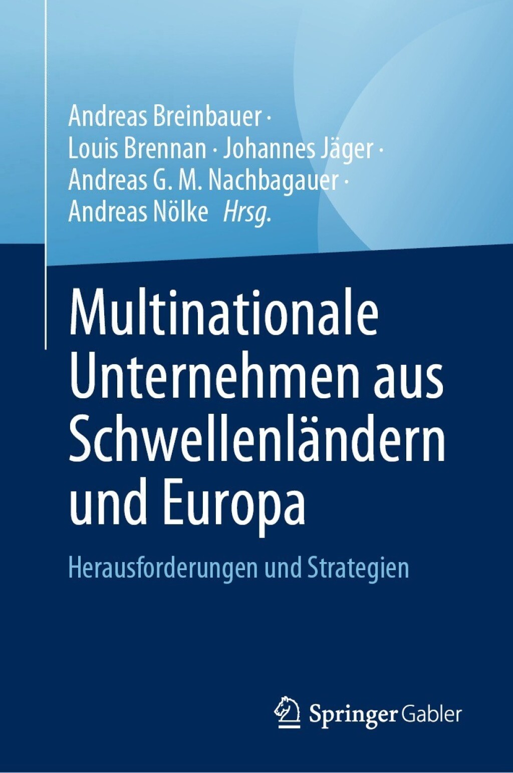 Multinationale Unternehmen aus SchwellenlÃ¤ndern und Europa Herausforderungen und Strategien  â€“ PDF/EPUB Version Downloadable