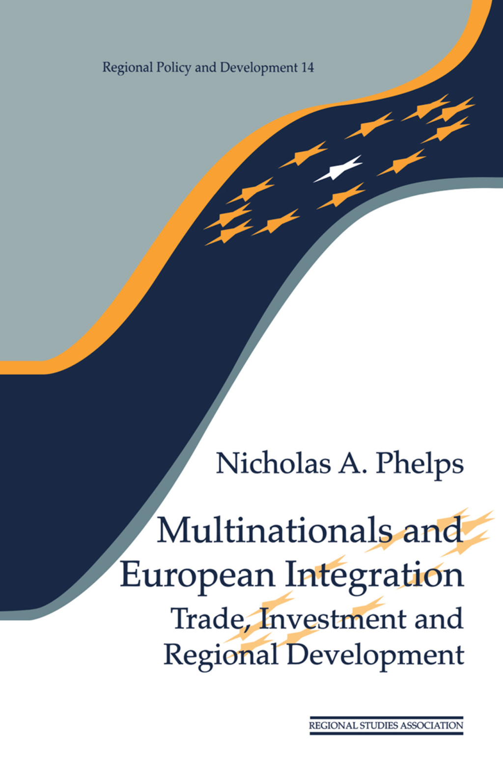 Multinationals and European Integration Trade, Investment and Regional Development 1st Edition â€“ PDF/EPUB Version Downloadable