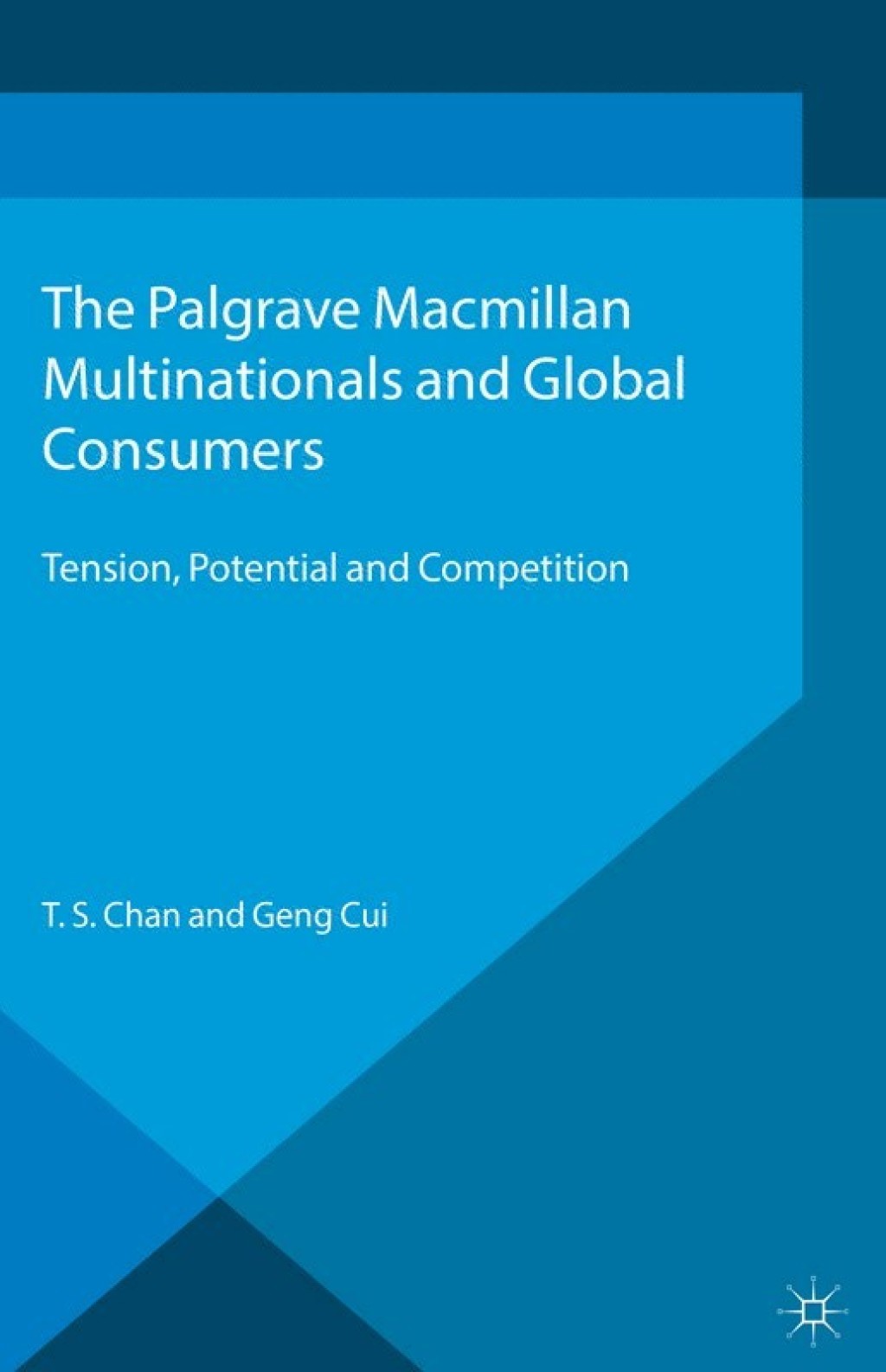 Multinationals and Global Consumers Tension, Potential and Competition  â€“ PDF/EPUB Version Downloadable