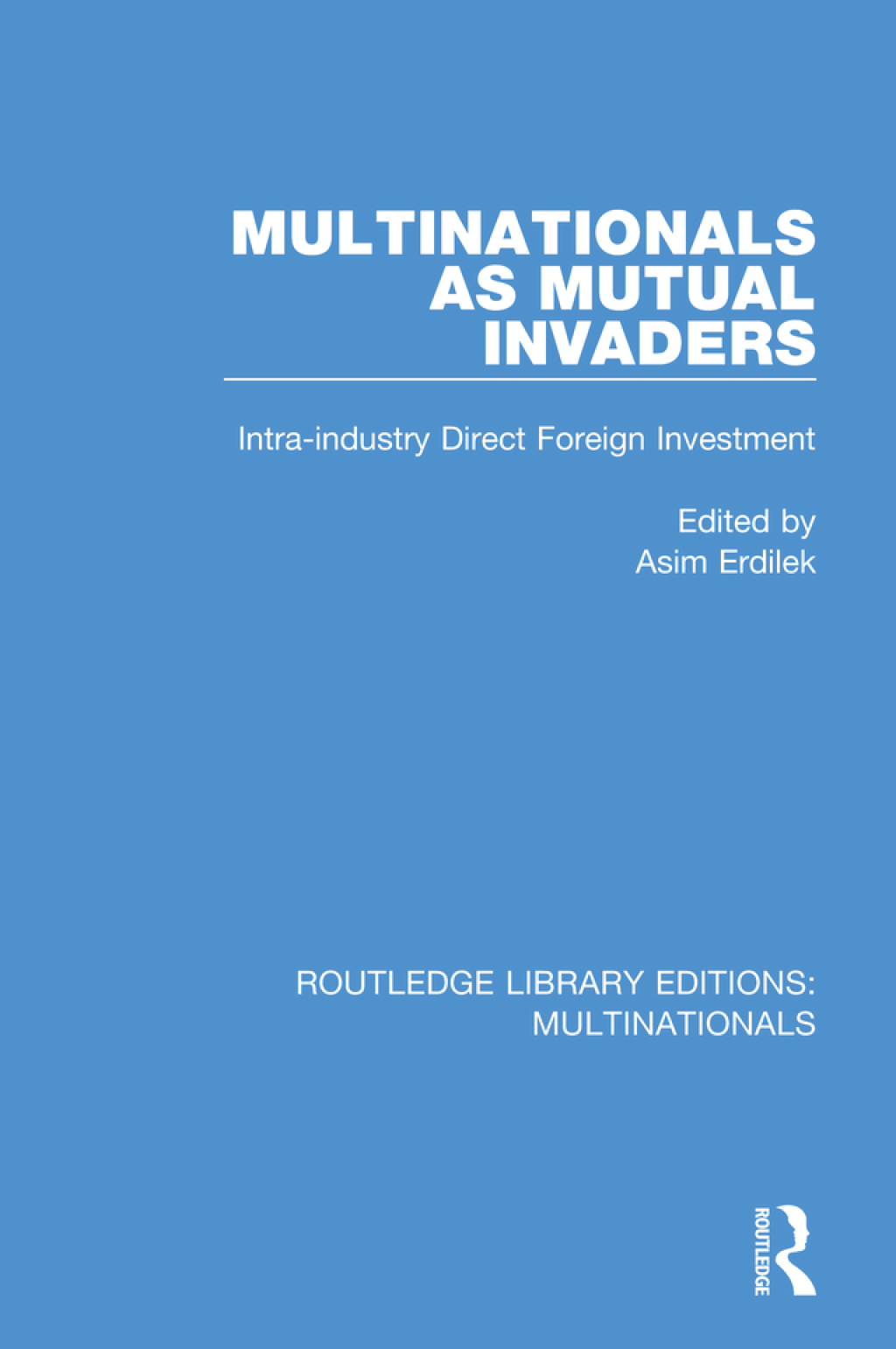 Multinationals as Mutual Invaders Intra-industry Direct Foreign Investment 1st Edition â€“ PDF/EPUB Version Downloadable