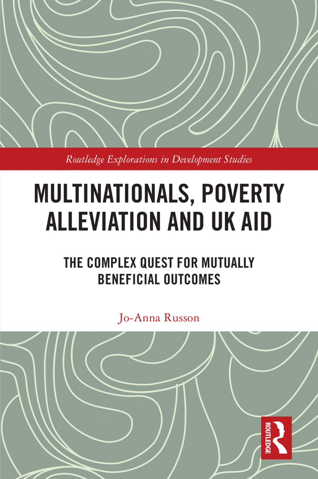 Multinationals, Poverty Alleviation and UK Aid The Complex Quest for Mutually Beneficial Outcomes 1st Edition â€“ PDF/EPUB Version Downloadable