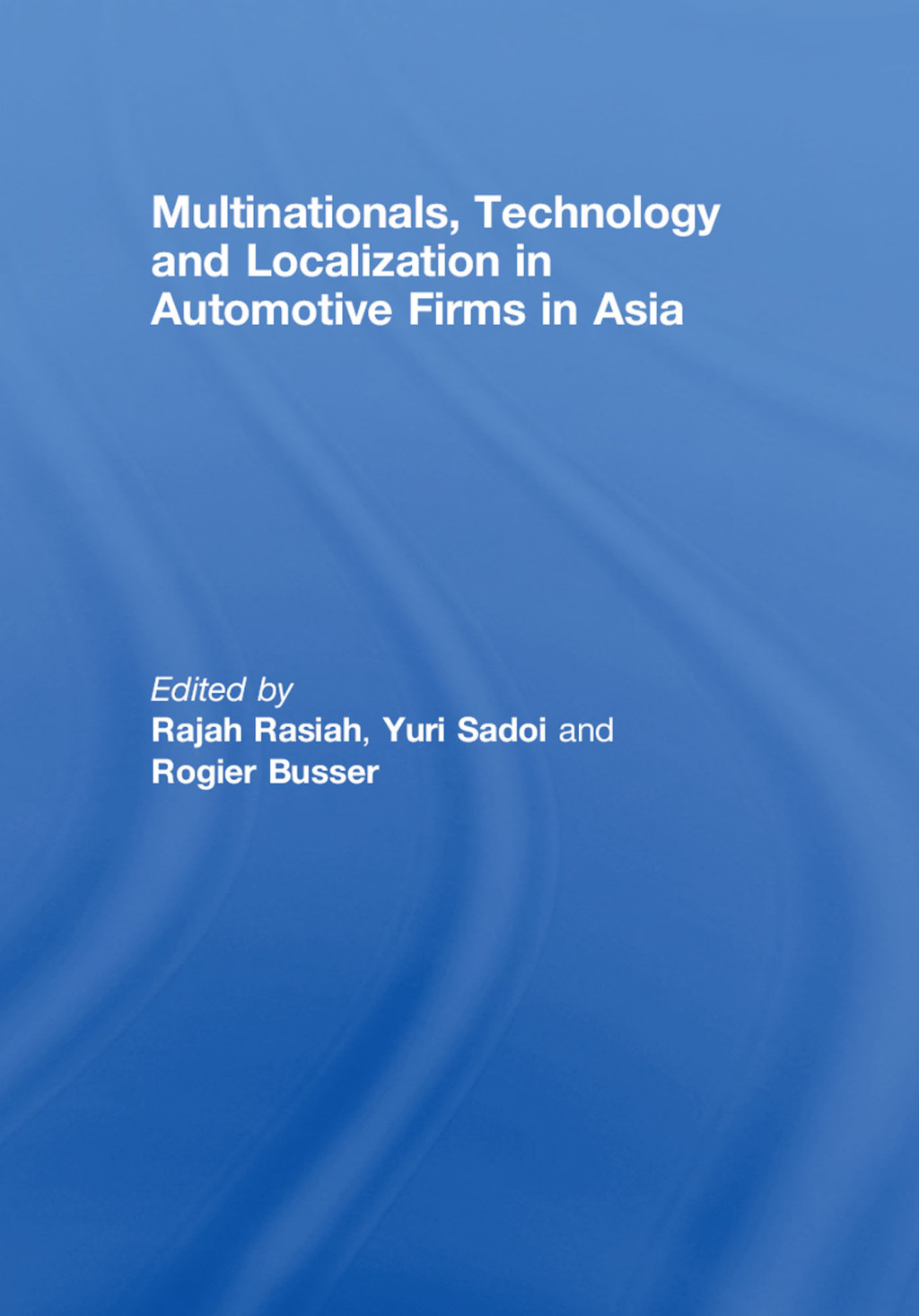 Multinationals, Technology and Localization in Automotive Firms in Asia 1st Edition â€“ PDF/EPUB Version Downloadable