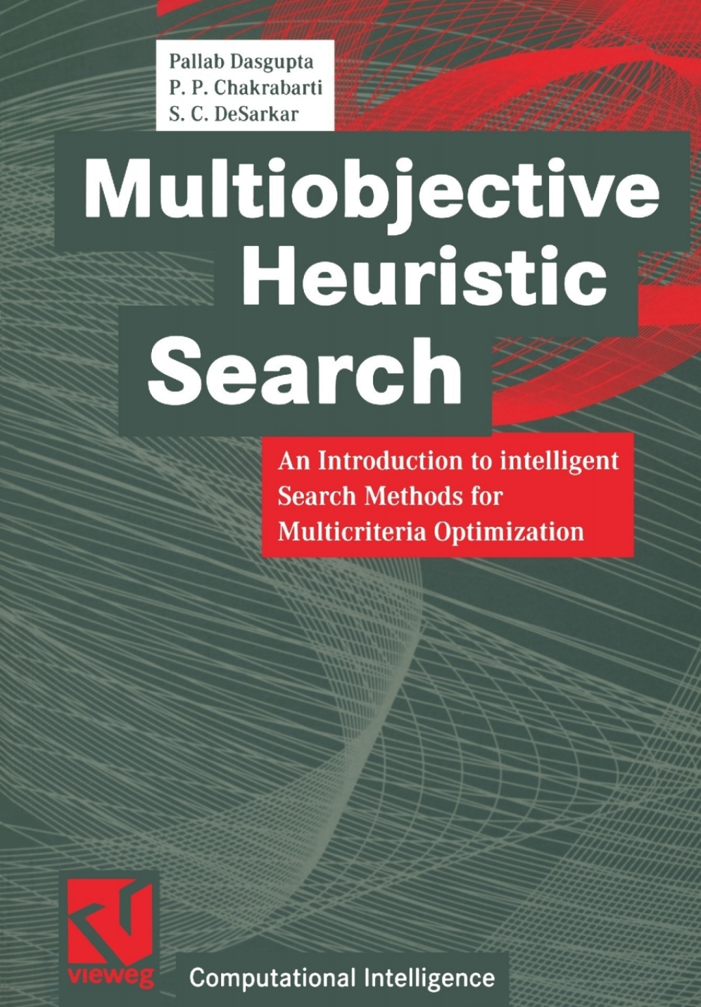 Multiobjective Heuristic Search An Introduction to intelligent Search Methods for Multicriteria Optimization  â€“ PDF/EPUB Version Downloadable