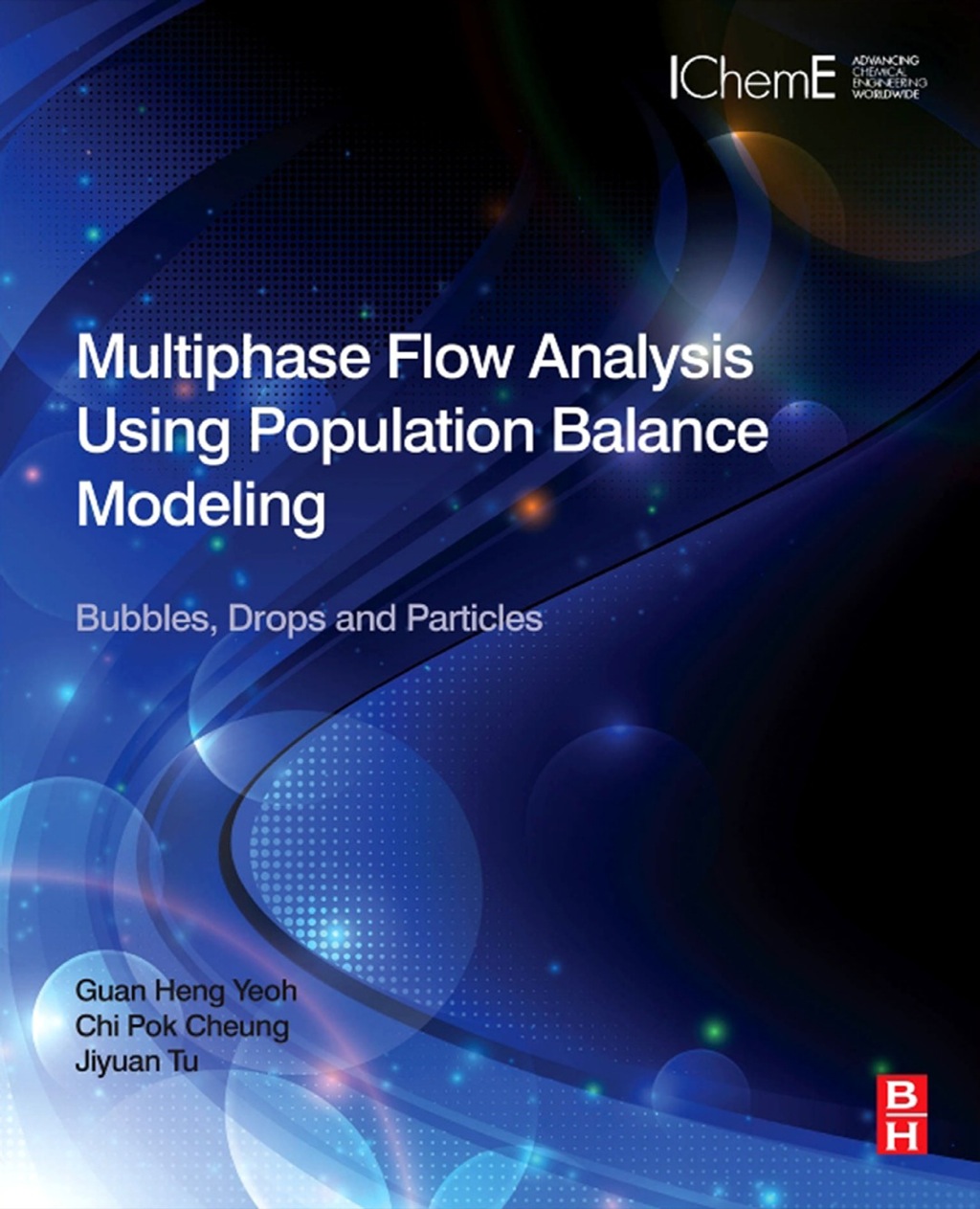 Multiphase Flow Analysis Using Population Balance Modeling: Bubbles, Drops and Particles  â€“ PDF/EPUB Version Downloadable