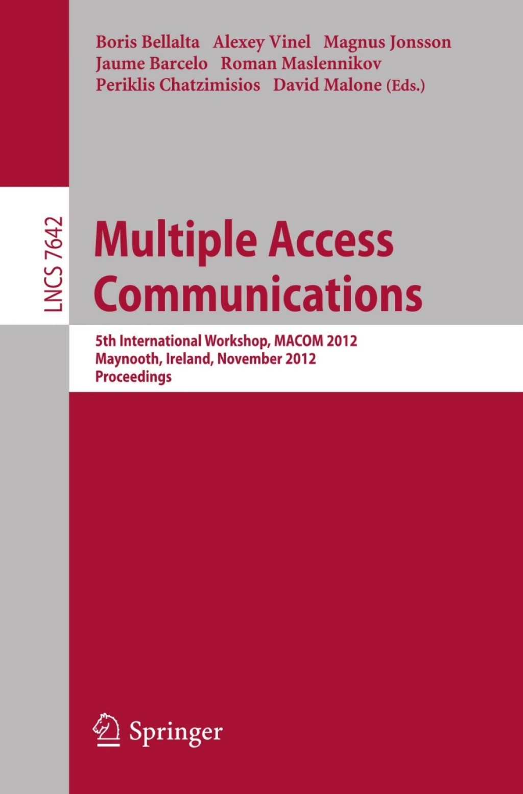 Multiple Access Communications 5th International Workshop, MACOM 2012, Maynooth, Ireland, November 19-20, 2012, Proceedings 1st Edition â€“ PDF/EPUB Version Downloadable