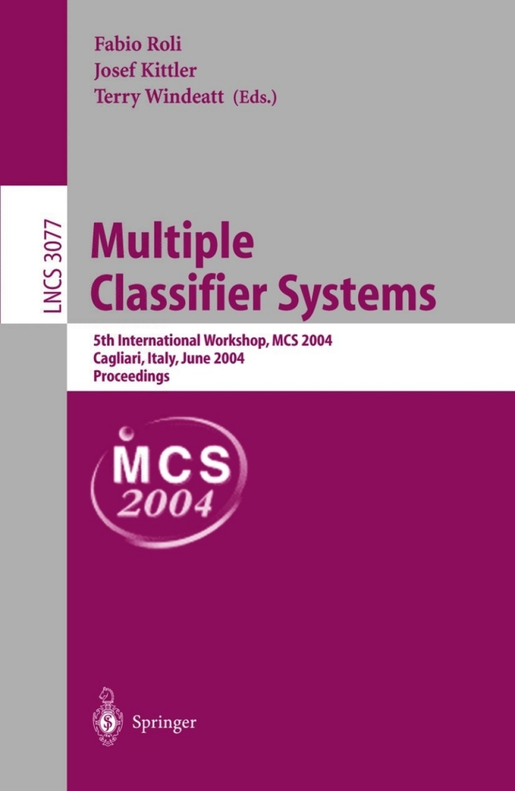 Multiple Classifier Systems 5th International Workshop, MCS 2004, Cagliari, Italy, June 9-11, 2004, Proceedings 1st Edition â€“ PDF/EPUB Version Downloadable