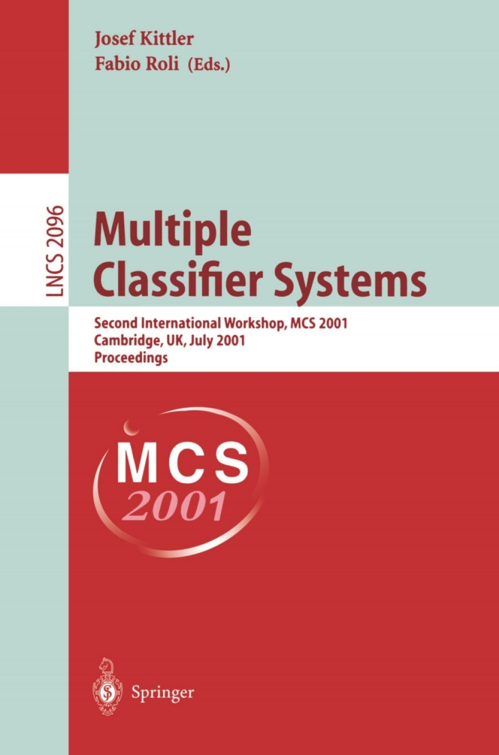 Multiple Classifier Systems Second International Workshop, MCS 2001 Cambridge, UK, July 2-4, 2001 Proceedings 1st Edition â€“ PDF/EPUB Version Downloadable
