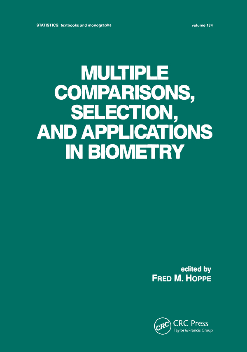 Multiple Comparisons, Selection and Applications in Biometry 1st Edition â€“ PDF/EPUB Version Downloadable