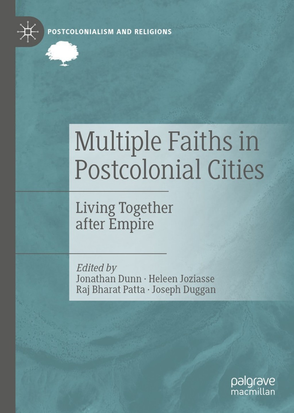 Multiple Faiths in Postcolonial Cities Living Together after Empire  â€“ PDF/EPUB Version Downloadable