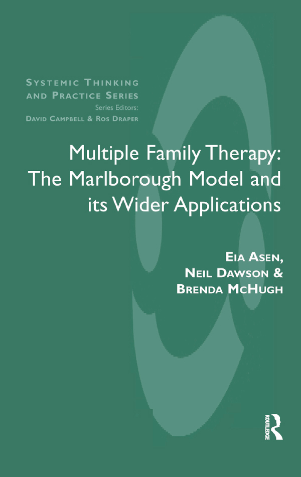 Multiple Family Therapy The Marlborough Model and Its Wider Applications 1st Edition â€“ PDF/EPUB Version Downloadable